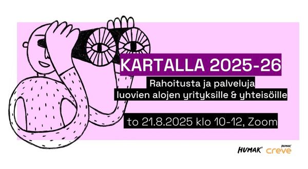 Kuvassa lukee KARTALLA 2025-26. Rahoitusta ja palveluja luovien alojen yrityksille ja yhteisöille. Torstai 21.8.2025 klo 10-12, zoom. Kuvassa Humak ja Creve logot.