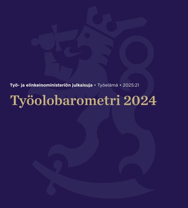 Kuvassa lukee työ- ja elinkeinoministeriön julkaisuja. Työelämä 2025:21. Työolobarometri 2024.