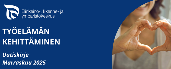 Keski-Suomen ELY-keskus.  Työelämän kehittäminen uutiskirje marraskuu 2025.