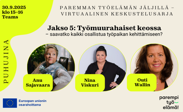 kuvassa jakson asiantuntijapuhujat Anu Sajavaara, Nina Viskuri ja Outi Wallin