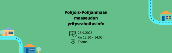 Pohjois-Pohjanmaan maaseudun yritysrahoitusinfo.