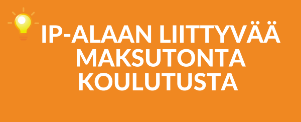IP-alaan liittyvää maksutonta koulutusta.
