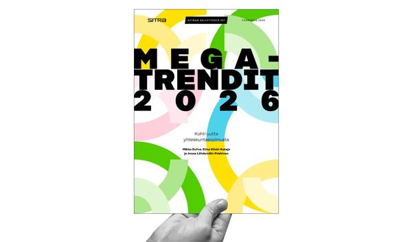 Sitra. Megatrendit 2026. Kohti uutta yhteiskuntasopimusta. Mikko Dufva. Elina Kiiski-Kataja ja Janne Lähdemäki-Pekkinen