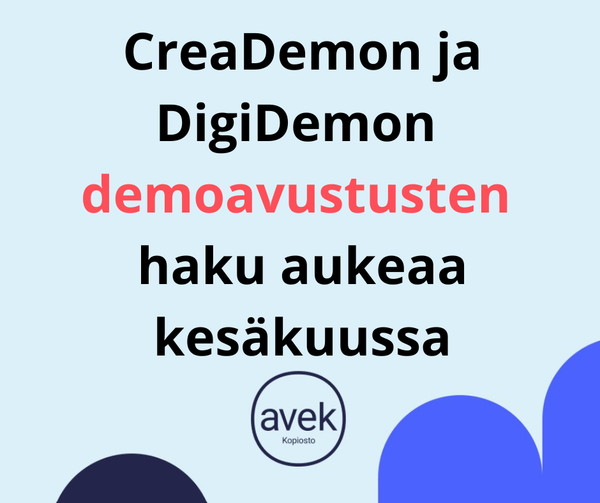 CreaDemon ja DigiDemon demoavustusten haku aukeaa kesäkuussa. Logo: Avek kopiosto