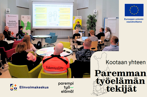 Kuvituskuva tapahtumasta. Logot: elinvoimakeskus, Parempi työelämä, Euroopan unionin osarahoittamana. Teksti: Kootaan yhteen paremman työelämän tekijät.