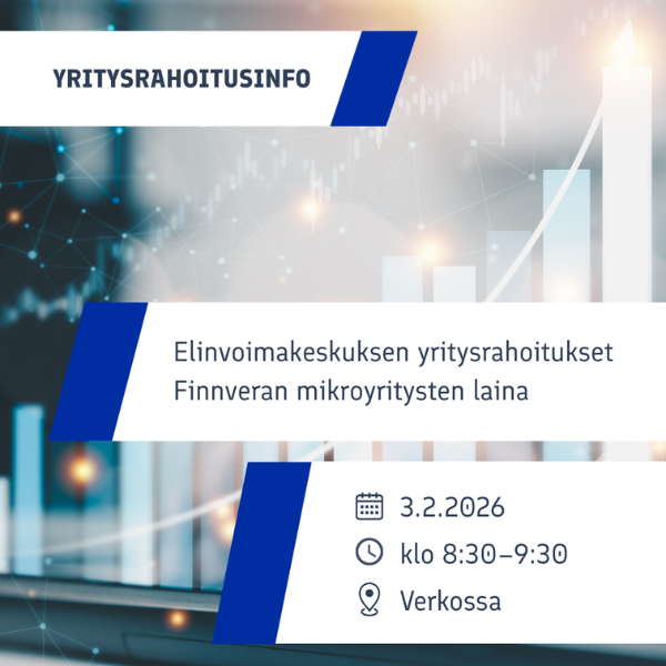 Yritysrahitusinfossa käsiellään eläinvoimakskustenyritysrahoitusa seä Finnveran mikroyriysten lainoja.