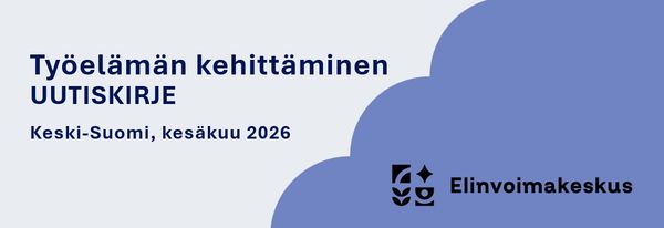 Työelämän kehittäminen uutiskirje. Kesäkuu 2026. Elinvoimakeskus-logo.